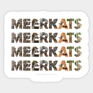 Meerkats meerkats meerkats - wildlife oil painting word art Sticker